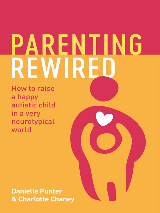 Title details for Parenting Rewired by Danielle Punter - Available